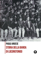 Cover of Storia della banda di Locorotondo