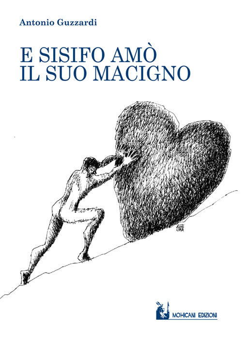 Cover of E Sisifo amò il suo macigno