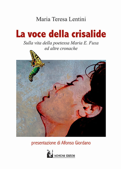 Cover of voce della crisalide. Sulla vita della poetessa Maria E. Fuxa e altre cronache