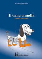 Cover of cane a molla e altri racconti