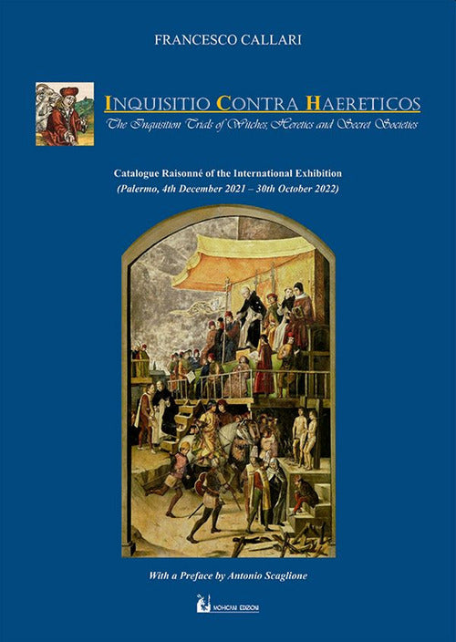 Cover of Inquisitio contra haereticos. The inquisition trials of witches, heretics and secret societies