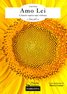 Cover of Amo lei. L'amore supera ogni violenza