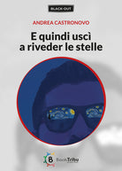 Cover of E quindi uscì a riveder le stelle