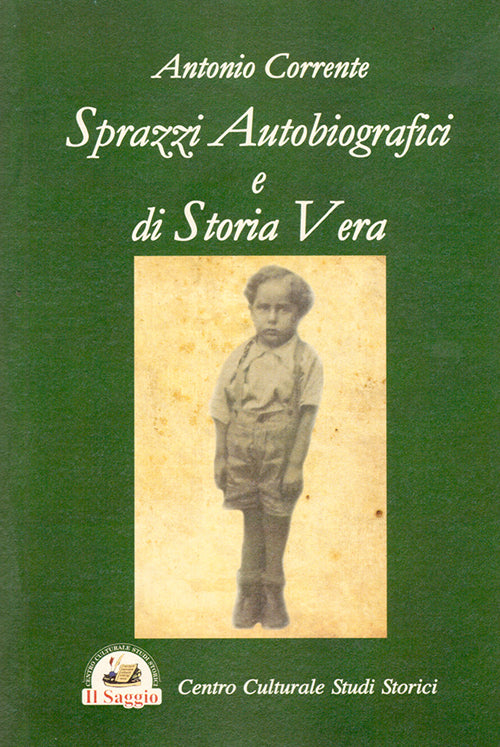 Cover of Sprazzi autobiografici e di storia vera