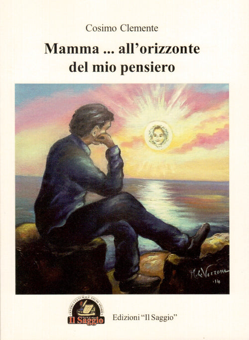 Cover of Mamma... all'orizzonte del mio pensiero