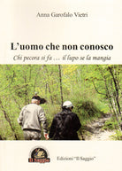 Cover of uomo che non conosco. Chi pecora si fa... il lupo se la mangia