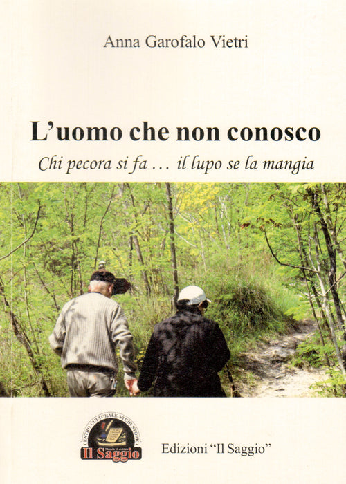 Cover of uomo che non conosco. Chi pecora si fa... il lupo se la mangia