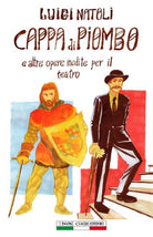 Cover of Cappa di piombo e altre opere inedite per il teatro