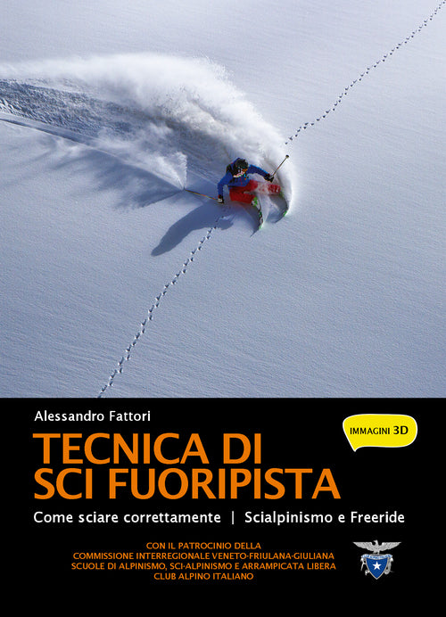 Cover of Tecnica di sci fuoripista. Come sciare correttamente. Scialpinismo e freeride