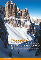 Cover of Freeride e scialpinismo in Sella e Sassolungo. 65 itinerari