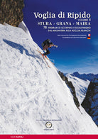 Cover of Voglia di ripido. Scialpinsimo e sci ripido in Val Stura, Grana, Maira. Avec des notes techniques en français-Tecnhiken auf deutsch bekannt