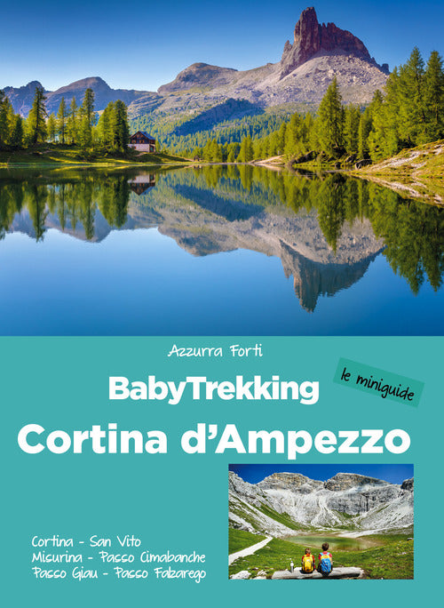 Cover of BabyTrekking Cortina d’Ampezzo. Cortina, San Vito, Misurina, Passo Cimabanche, Passo Giau, Passo Falzarego
