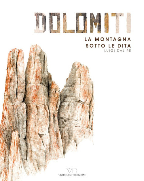 Cover of Dolomiti. La montagna sotto le dita
