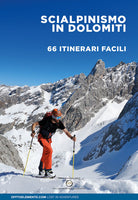 Cover of Scialpinismo in Dolomiti. 66 itinerari facili. Trentino Alto Adige Veneto Friuli