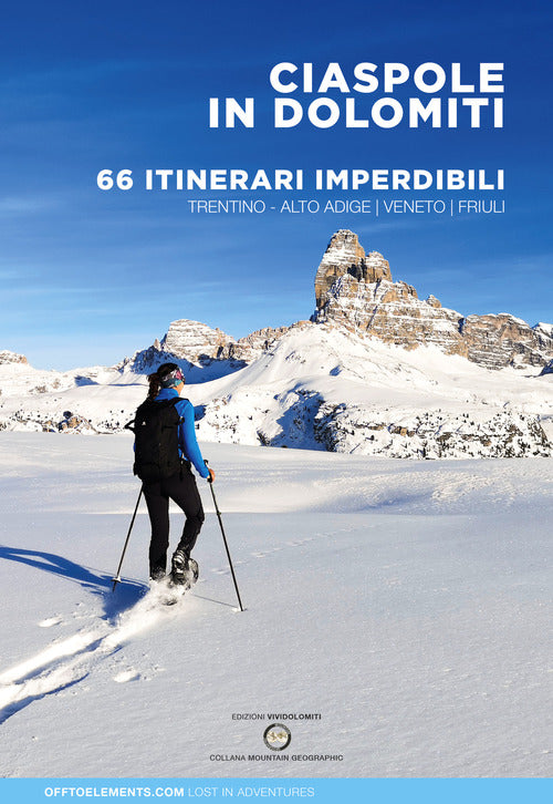 Cover of Ciaspole in Dolomiti. 66 itinerari imperdibili. Trentino Alto Adige Veneto Friuli