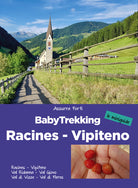 Cover of BabyTrekking. Racines Vipiteno. Racines, Vipiteno, Val Ridanna, Val Giovo Val di Vizze, Val di Fleres