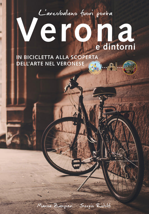 Cover of arcobaleno fuori porta. Verona e dintorni. In bicicletta alla scoperta dell’arte nel veronese