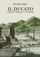 Cover of ducato. Napoli tra Bisanzio e i Normanni