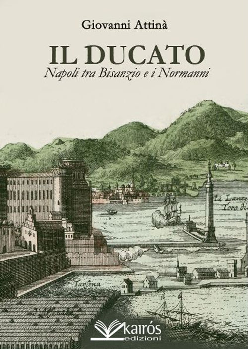 Cover of ducato. Napoli tra Bisanzio e i Normanni
