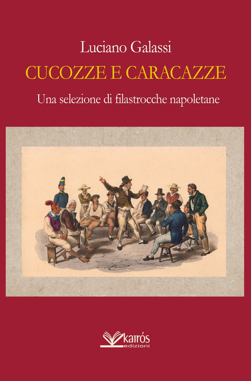 Cover of Cucozze e caracazze. Una selezione di filastrocche napoletane