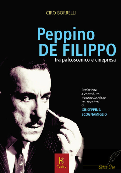 Cover of Peppino De Filippo. Tra palcoscenico e cinepresa