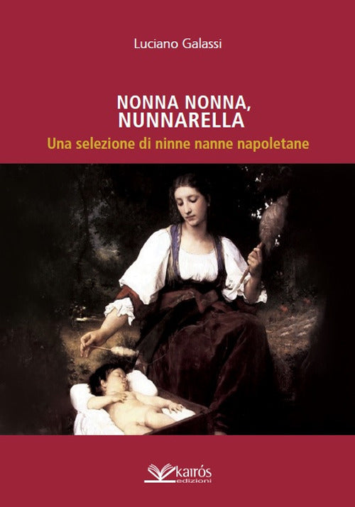 Cover of Nonna nonna, nunnarella. Una selezione di ninne nanne napoletane