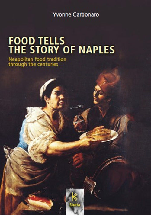 Food tells the story of Naples