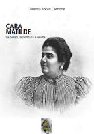 Cara Matilde la Serao, la scrittura e la vita
