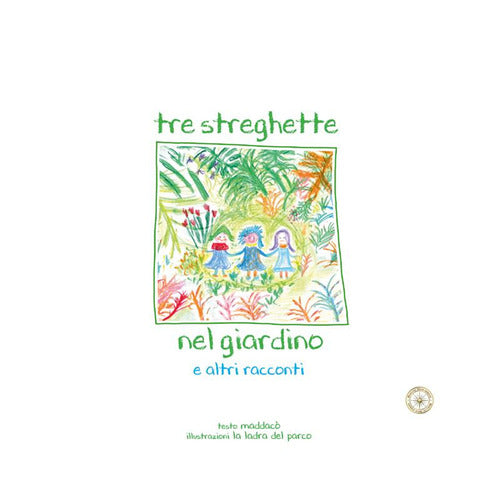 Cover of Tre streghette nel giardino e altri racconti