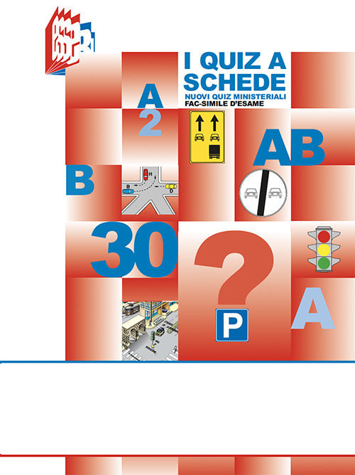 Cover of quiz a schede. Nuovi quiz ministeriali fac-simile d'esame