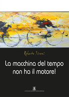 Cover of macchina del tempo non ha il motore!