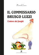 Cover of odore dei funghi. Il commissario Brusco Luzzi