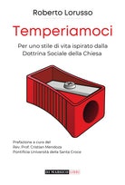 Cover of Temperiamoci. Per uno stile di vita ispirato dalla dottrina sociale della chiesa