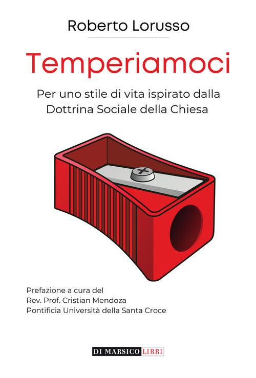 Cover of Temperiamoci. Per uno stile di vita ispirato dalla dottrina sociale della chiesa