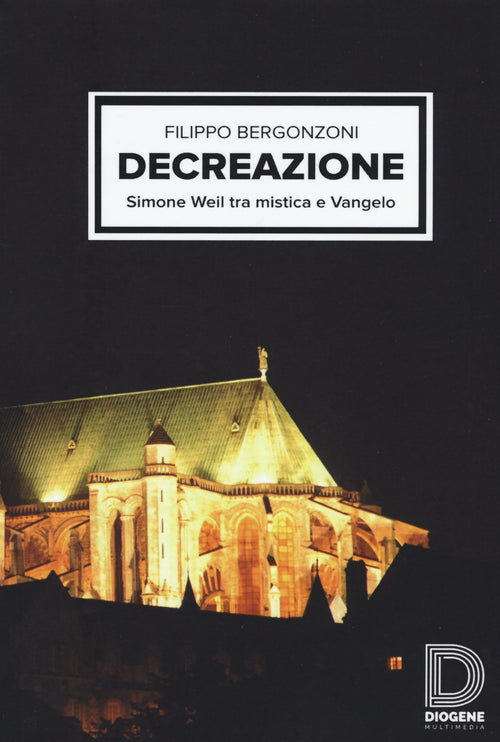 Cover of Decreazione. Simone Weil tra mistica e Vangelo