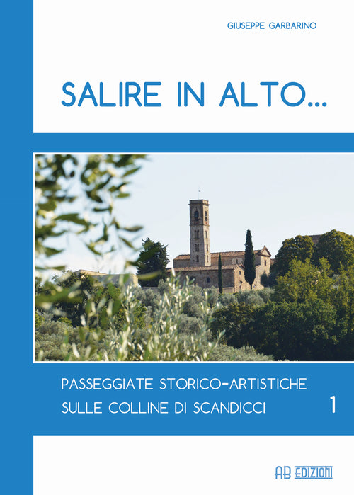 Cover of Salire in alto... Passeggiate storico-artistiche sulle colline di Scandicci