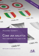 Cover of Come una malattia. Viola e bianconeri, alle radici dell'odio