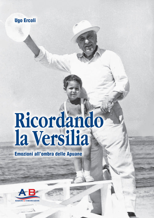 Cover of Ricordando la Versilia. Emozioni all'ombra delle Apuane