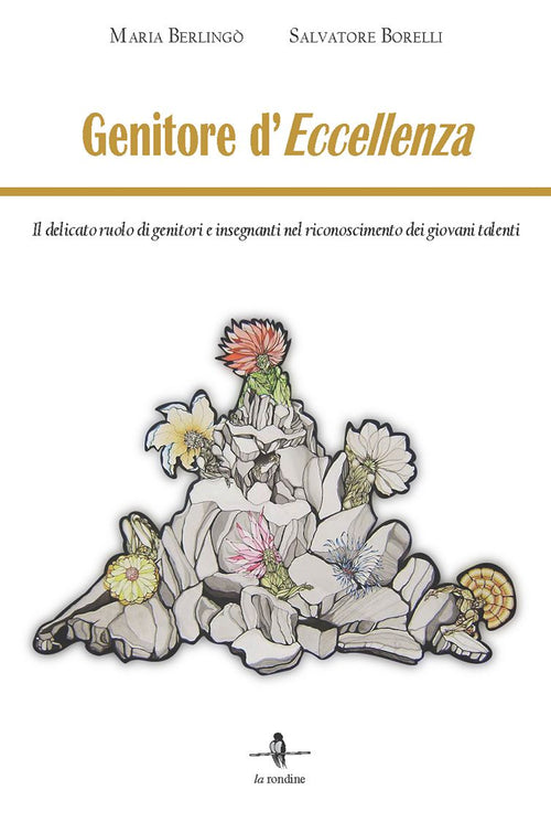 Cover of Genitore d'eccellenza. Il delicato ruolo di genitori e insegnanti nel riconoscimento dei giovani talenti