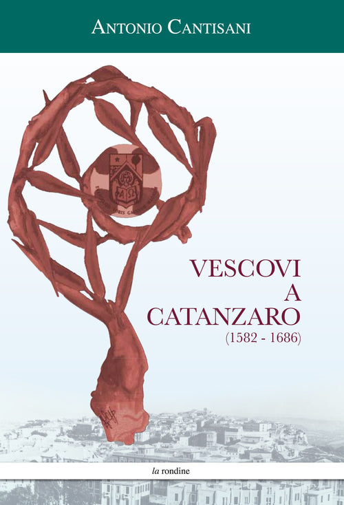 Cover of Vescovi a Catanzaro (1582-1686)