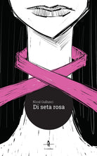 Cover of Di seta rosa