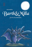 Cover of Barth & Milla. Storia di un'amicizia...