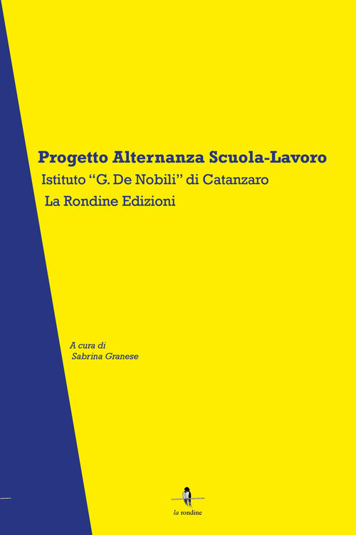 Cover of Progetto Alternanza Scuola Lavoro. Istituto «G.De Nobili» di Catanzaro