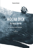 Cover of Mocha Dick. La vera storia