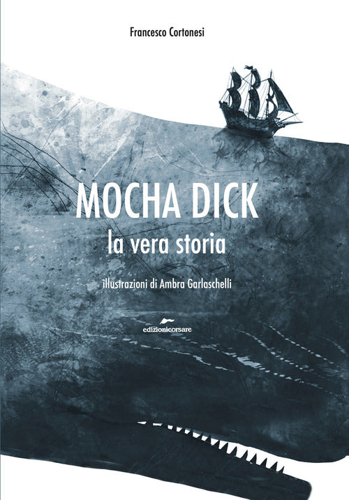 Cover of Mocha Dick. La vera storia