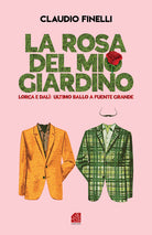 Cover of rosa del mio giardino