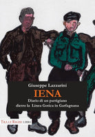 Cover of Iena. Diario di un partigiano dietro la Linea Gotica in Garfagnana (1944-1945)