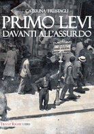 Cover of Primo Levi davanti all'assurdo. Dire l'indicibile