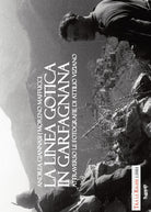 Cover of Linea Gotica in Garfagnana. Attraverso le fotografie di Attilio Viziano