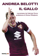 Cover of Andrea Belotti il gallo